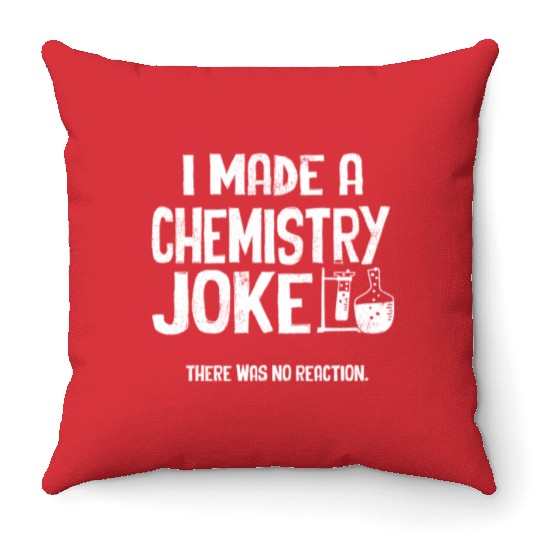 Chemistry Teacher, Chemistry Joke Throw Pillows