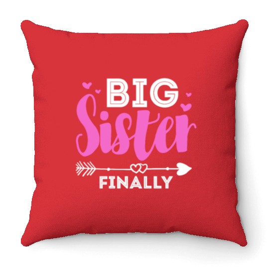 Big Sister Finally Throw Pillows
