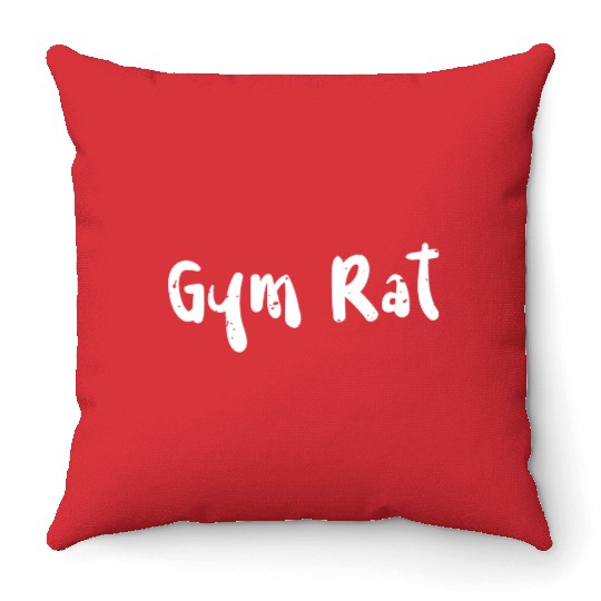 Gym Rat - Workout Throw Pillows