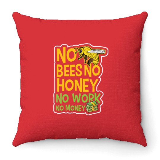 No Bees Honey Beekeeping Birthday Gift Throw Pillows
