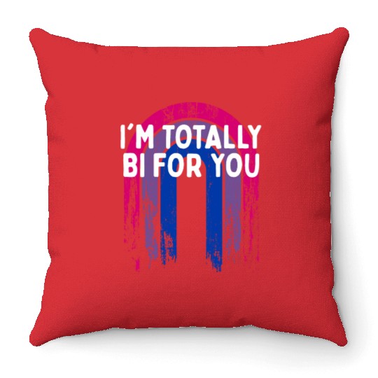 I'm Totally Bi for You Bisexual Couples Bi Pride Throw Pillows