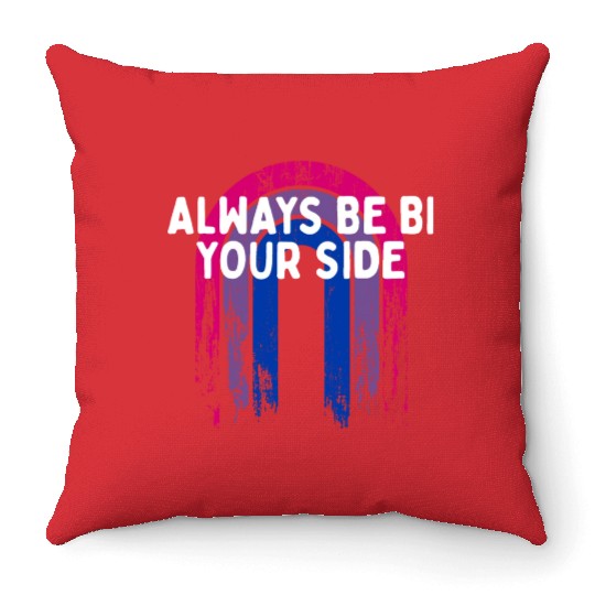 Always Be Bi Your Side Bisexual Couples Bi Pride Throw Pillows