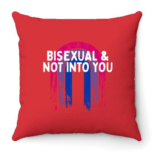Bisexual & Not into You Bi Single Bi Pride Throw Pillows