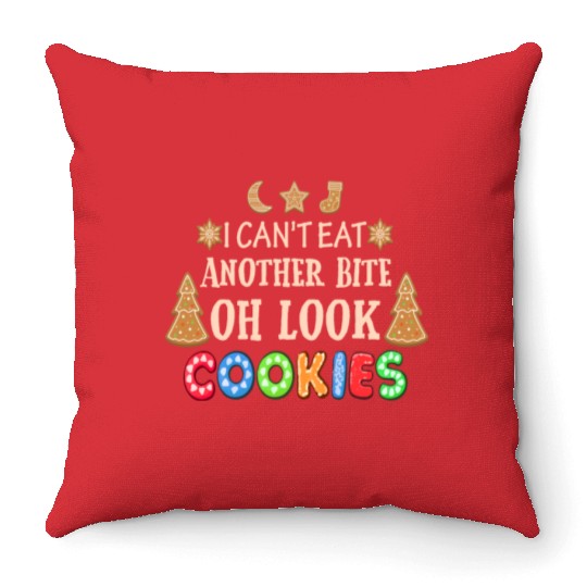 Cant Eat Another Bite Look Cookies Funny Christmas Throw Pillows