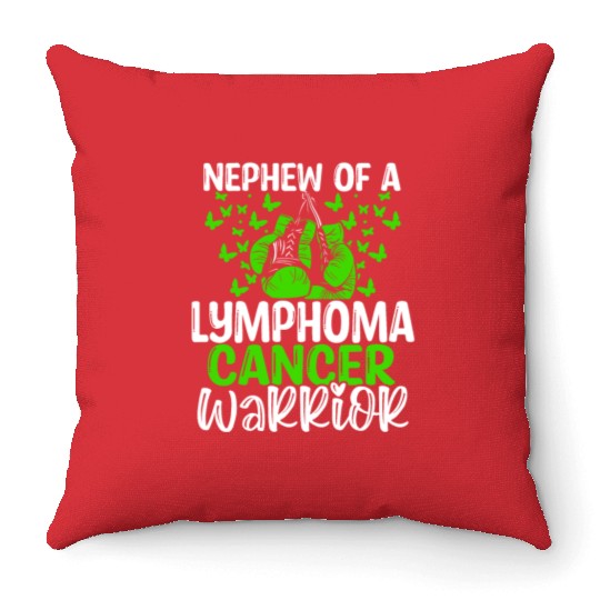 Lymphoma Cancer Awareness Nephew Aunt Uncle Throw Pillows