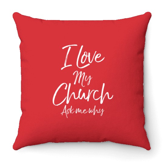 Matching Church Evangelism Quote I Love My Church Throw Pillows