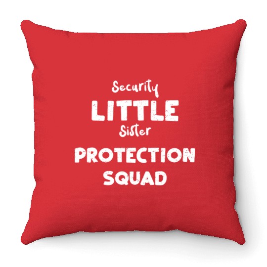 Security Little Sister Protectio... Throw Pillows