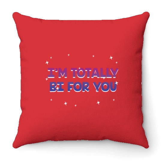 I'm Totally Bi for You Bisexual Couples Bi Pride Throw Pillows