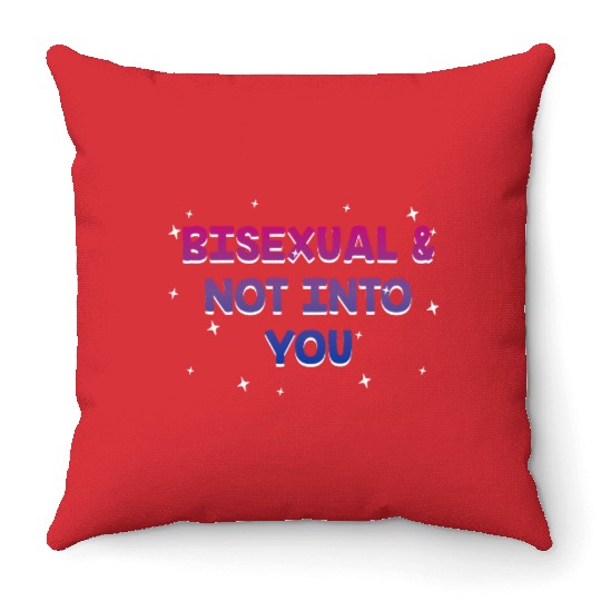 Bisexual and Not into You Bi Single Bi Pride Throw Pillows