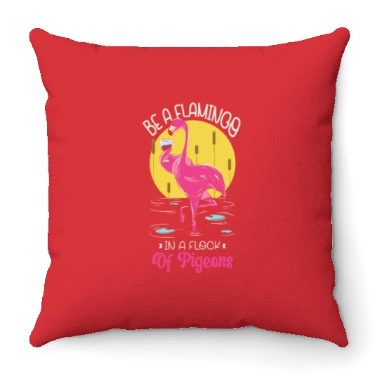 Be A Flamingo In A Flock Of Pigeons Wading Bird Throw Pillows