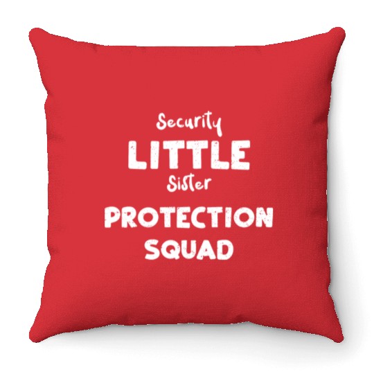 Security Little Sister Protectio... Throw Pillows
