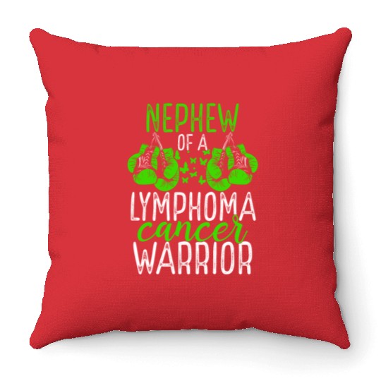 Nephew Lymphoma Cancer Awareness Aunt Uncle Throw Pillows