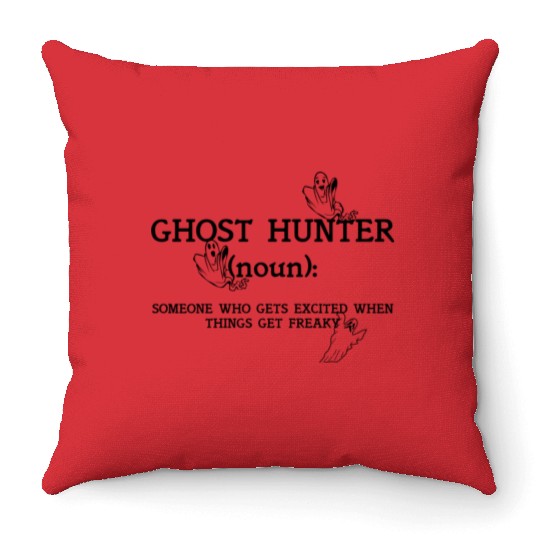 Ghost Hunters Like It Freaky Throw Pillows
