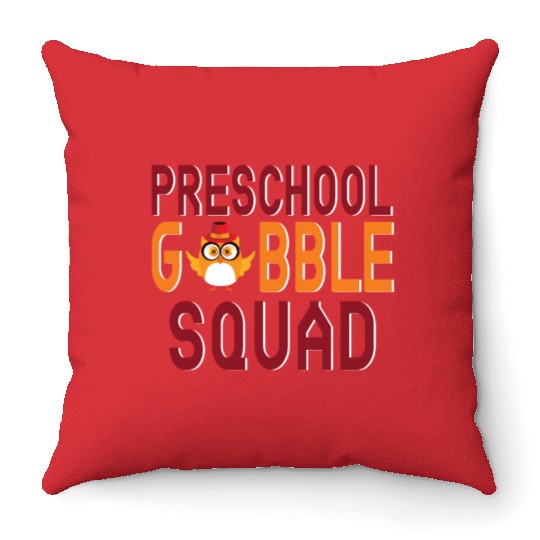 Preschool Gobble Squad. Throw Pillows