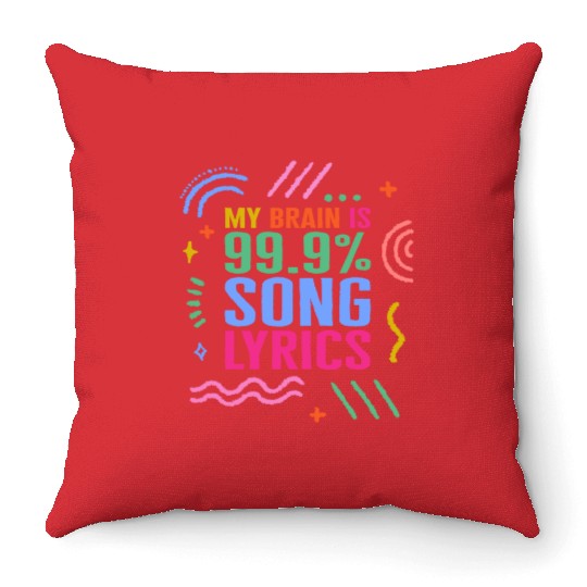 Music Teacher Throw Pillows, My Brain Is 99.9% Song
