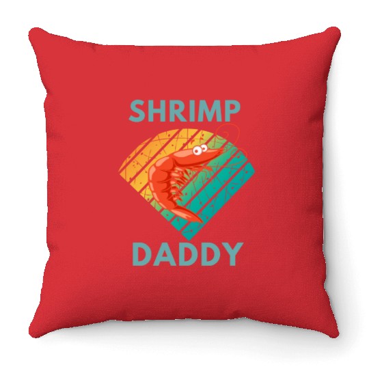 Shrimp daddy Throw Pillows