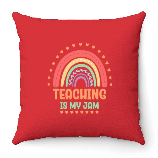 Teaching Is My Jam School Teacher Appreciation Throw Pillows