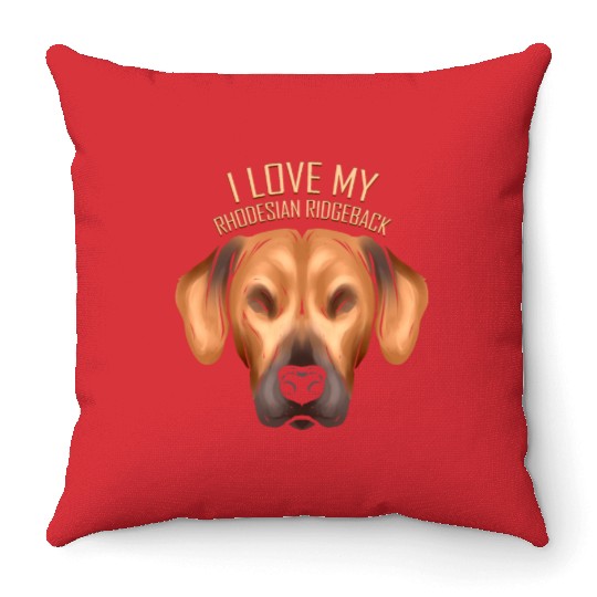 Dog Lover - I Love My Rhodesian Ridgeback Throw Pillows