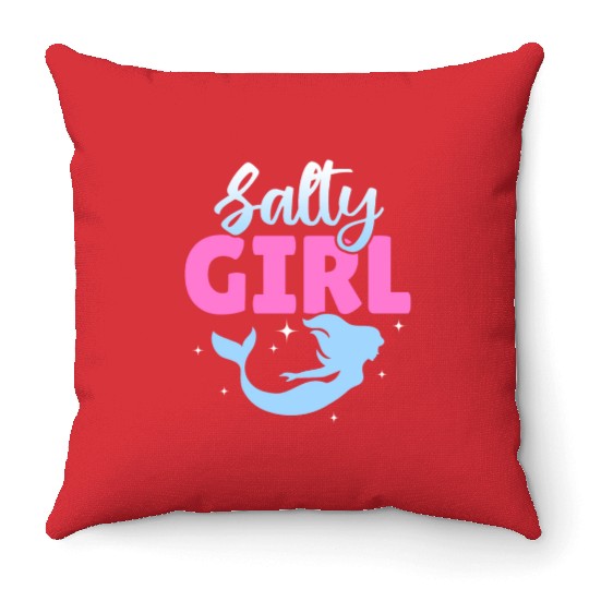 Girl Salty Mermaid Lover Throw Pillows