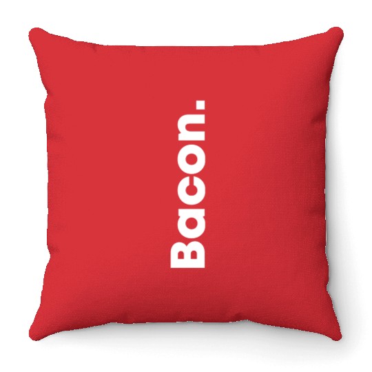 Yes Bacon (no Kevin) Food lovers Bacon lovers food Throw Pillows