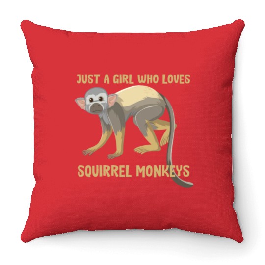 Just a girl who loves squirrel monkeys Throw Pillows