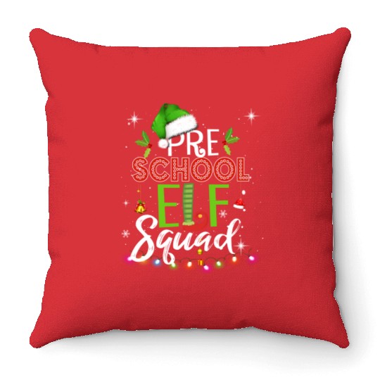 Elf Squad Pre School Christmas Teacher Throw Pillows