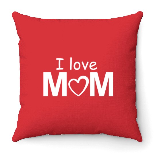 I love MOM Throw Pillows