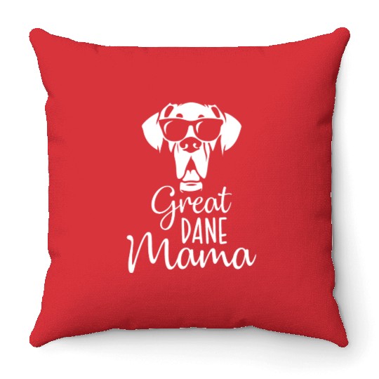 Funny Great Dane Mama Dog Mom Dog Lovers Canine Throw Pillows