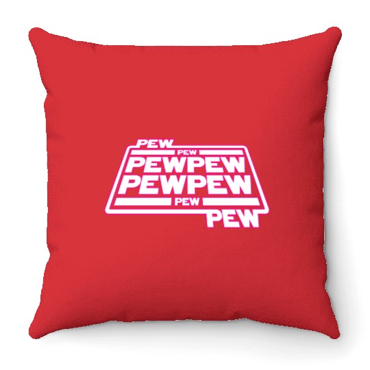 Pew Pew Pew Throw Pillows