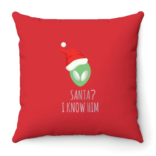 Santa? I know him. Merry Christmas. Happy New Year Throw Pillows