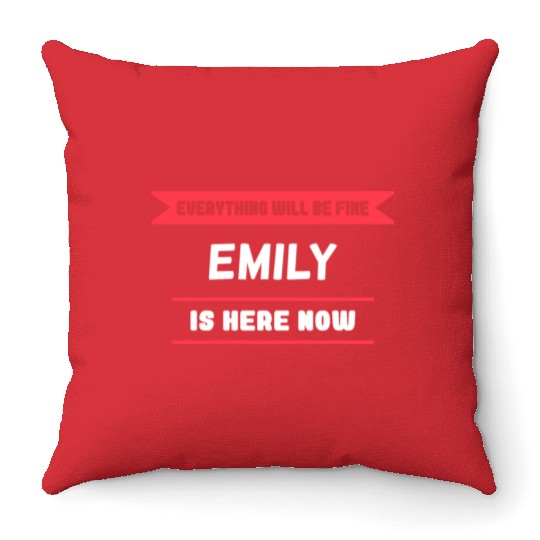 Emily Name Saying for proud Emilys Throw Pillows
