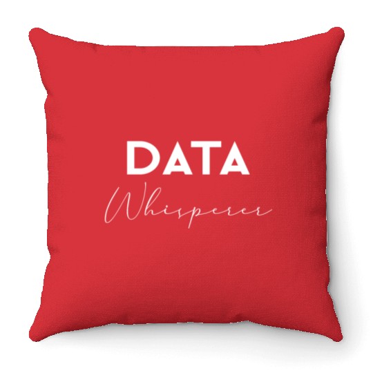 Data Whisperer Data Analyst Engineer Software Throw Pillows