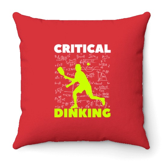 Pickleball Critical Dinking, Funny Pickle Ball. Throw Pillows