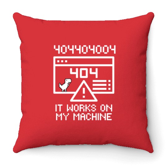Works On My Machine | Software Developer Meme Throw Pillows