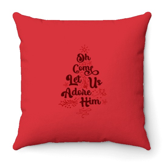 Oh Come Let Us Adore Him Religious Jesus Throw Pillows