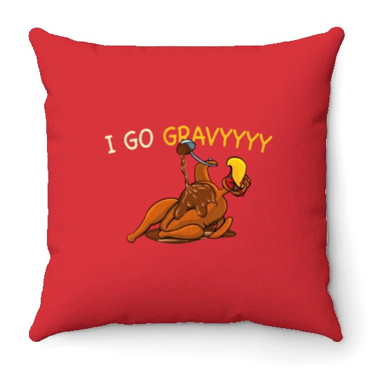 Thanksgiving I Go Gravy Thankful Turkey Throw Pillows