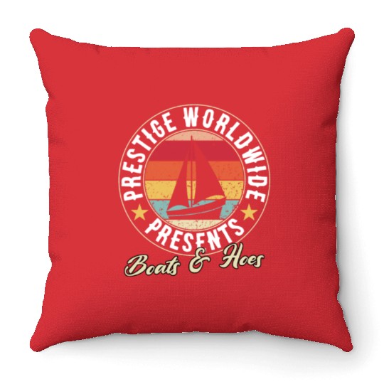 prestige worldwide presents boats and hoes Throw Pillows