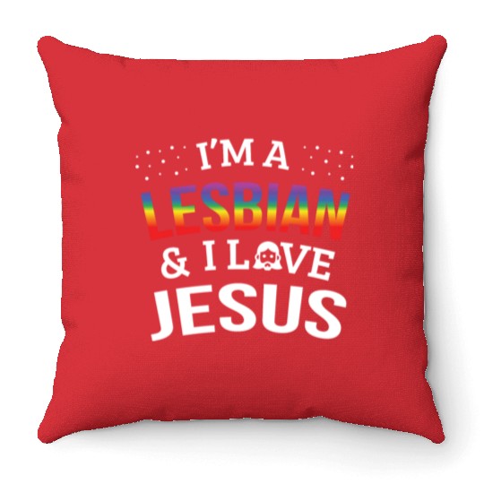 LGBT Gay Pride Lesbian I'm a Lesbian I Love Jesus Throw Pillows