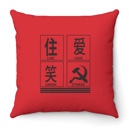 Socialist Throw Pillows, Live Love Laugh Starve Funny Throw Pillows