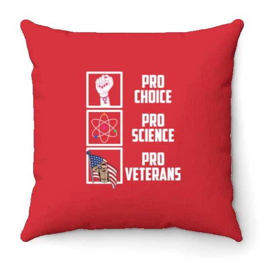 Pro Choice Pro Science Pro Veterans Liberal Democr Throw Pillows