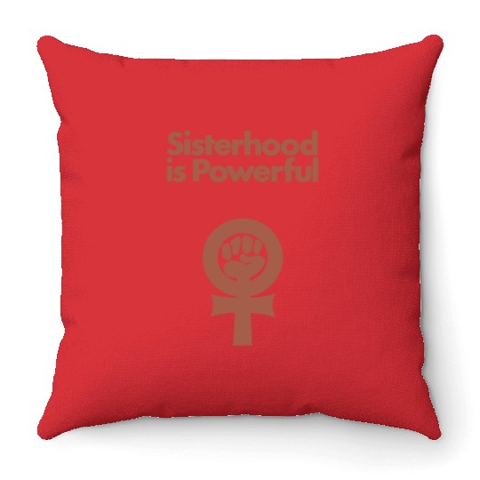 Sisterhood is Powerful Throw Pillows