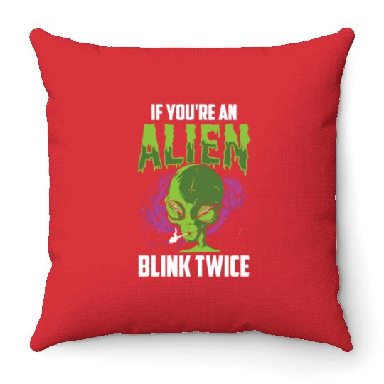 If You're An Alien Blink Twice Space Astronaut Throw Pillows