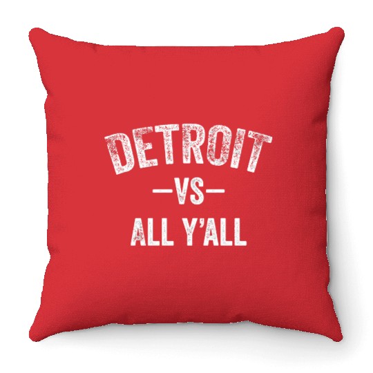 Detroit Vs All Y'All Funny Michigan Sports Throw Pillows