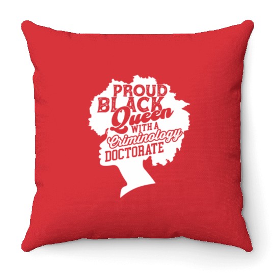 Black Queen With Criminology Doctorate Phd Throw Pillows