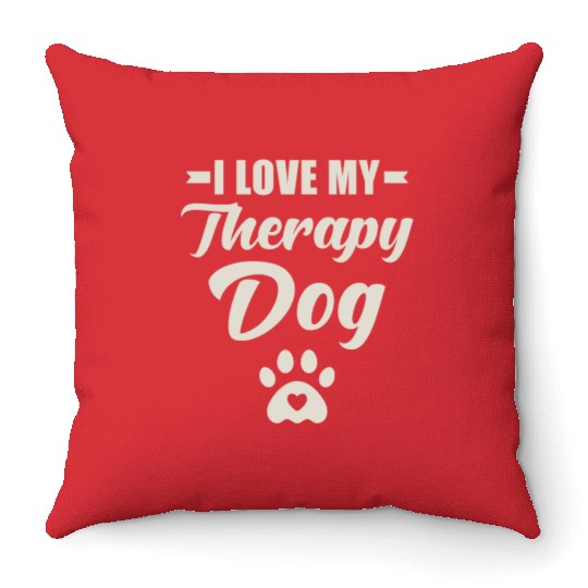 I Love My Therapy Dog Throw Pillows