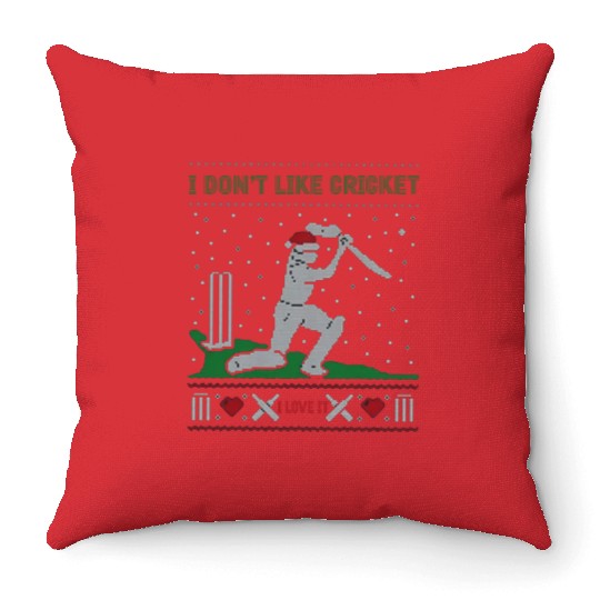 Cricket Is My Love:I Don’t Like Cricket I Love It Throw Pillows