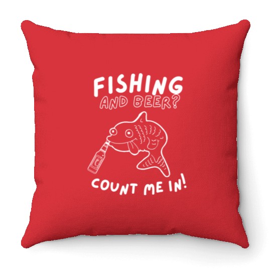 Fishing and beer? Count me in! Throw Pillows
