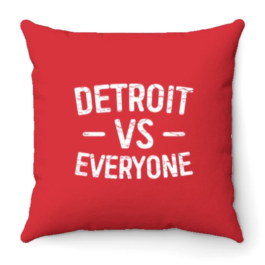 Detroit Vs Everyone Funny Michigan Throw Pillows