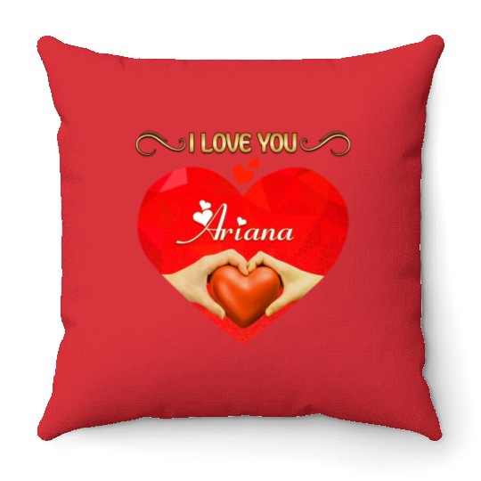 I love you Ariana Throw Pillows