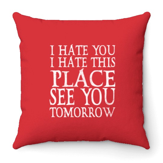 I Hate You I Hate This Fitness Gym Bodybuilding Throw Pillows